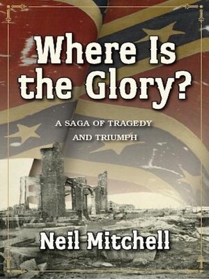 cover image of Where is the Glory--A Saga of Tragedy and Triumph